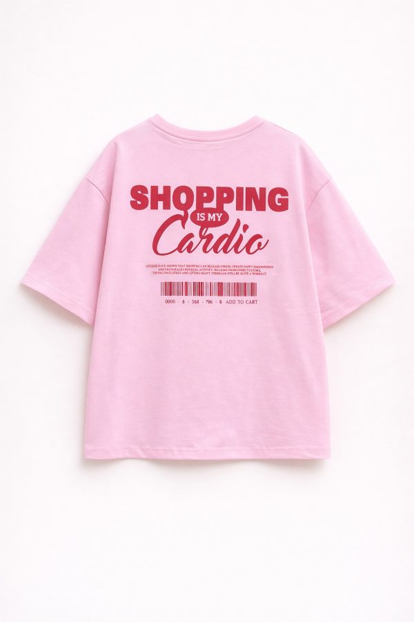 T-shirt ''Shopping is my cardio''